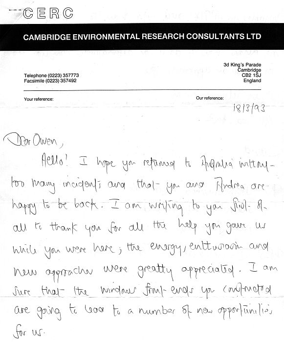 thank you for all the help you gave us while you were here; the energy, enthusiasm and new approaches were greatly appreciated. I am sure that the windows front-ends you constructed are going to lead to a number of new opportunities for us.